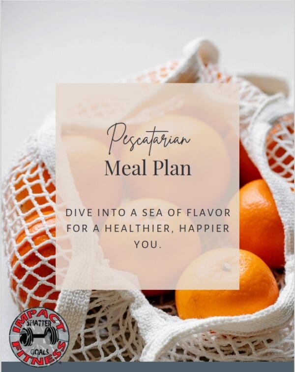 Pescatarian meal plan with oranges in a bag.