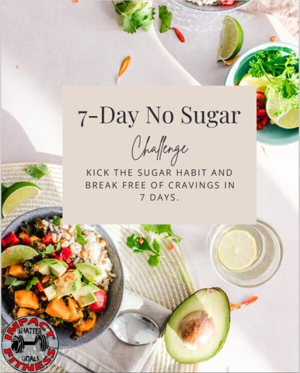 7-day no sugar challenge with healthy food.