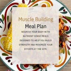 Plate of food for muscle building.